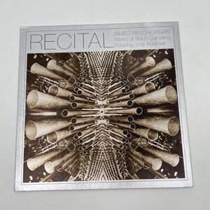 James Welch Organ Recital Vinyl LP Works Of Bach Carvalho Pepping Koetsier VTG